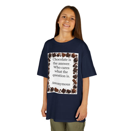 Kids Tee — "Chocolate is the answer. Who cares what the question is." Chocolate Border