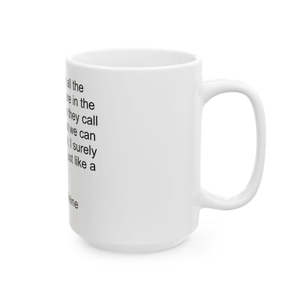 Ceramic Mug — "I Have Smelt All the Aromas" Inspirational Nature Quote