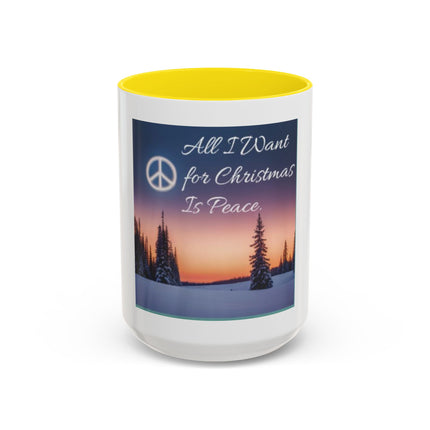 Coffee Mug — "All I Want for Christmas Is Peace" Holiday Peaceful Winter Scene