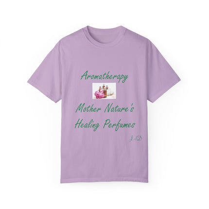 Aromatherapy T-Shirt – “Mother Nature’s Healing Perfumes” Unisex