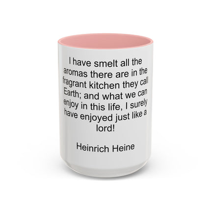 Accent Coffee Mug — "I Have Smelt All the Aromas" Heinrich Heine Quote