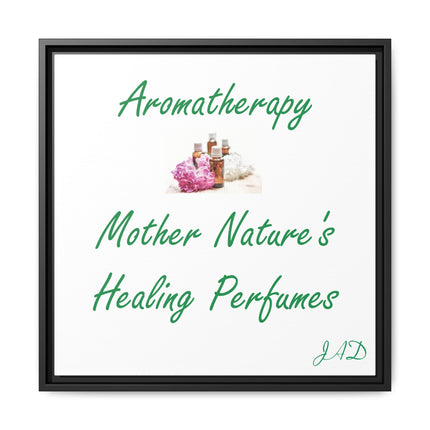 Aromatherapy Wall Art Canvas — "Mother Nature's Healing Perfumes" Framed Print