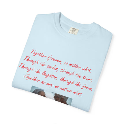 Romantic Photo Quote T-Shirt — "Together forever, no matter what" Couple Tee