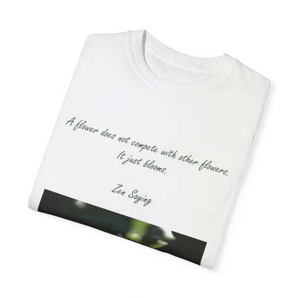 Zen Floral T-Shirt – “A Flower Just Blooms” Floral Quote Tee