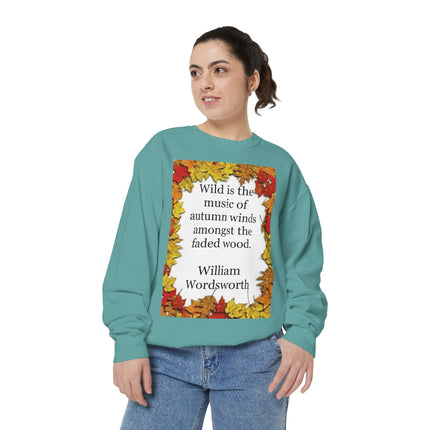 Autumn Leaves Quote Sweatshirt — "Wild is the music of autumn winds" by Wordsworth