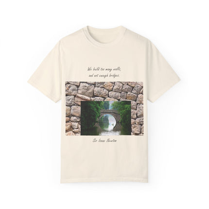 ‘We Build Too Many Walls’ Tee – Inspirational Unisex Everyday Shirt