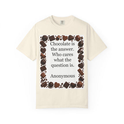 Chocolate Is the Answer T-Shirt — Funny Chocolate Quote Tee