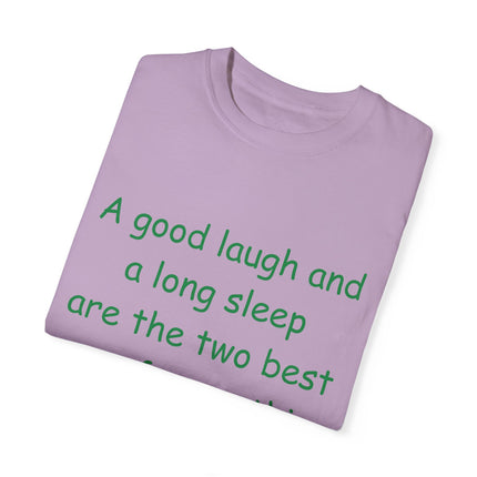 Irish Proverb Tee – “A Good Laugh & Long Sleep” – Unisex Fit
