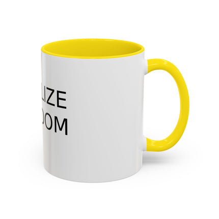 Legalize Freedom Mug – 11oz Accent Ceramic Cup for Bold Mornings