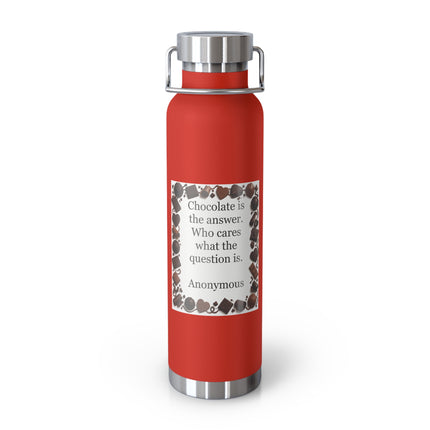 Chocolate Quote 22oz Insulated Bottle
