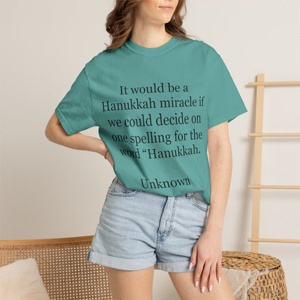 Hanukkah Miracle Tee — Funny Hanukkah Spelling Quote T-Shirt