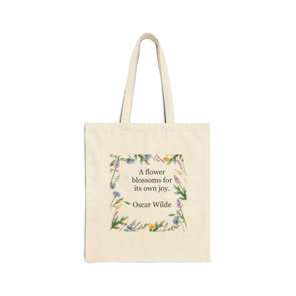 Tote Bag — “A flower blossoms for its own joy.” Oscar Wilde Floral Canvas Tote