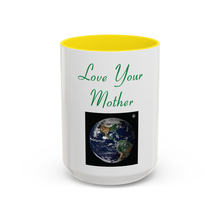 Love Your Mother Earth Coffee Mug — Earth Day Eco-Friendly Gift (11/15oz)