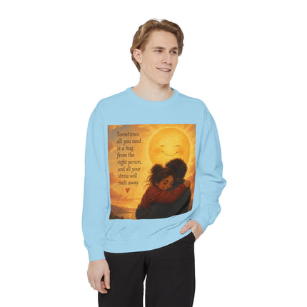 Hug From The Right Person Sweatshirt — Cozy Inspirational Graphic Sweatshirt