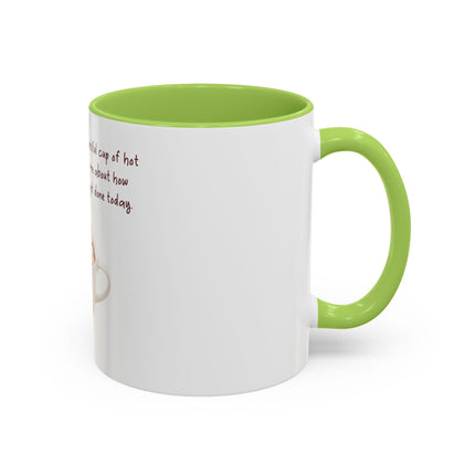 Hot Chocolate Mug — "Come here you big, beautiful cup of hot chocolate" Accent Coffee Cup (11/15 oz)