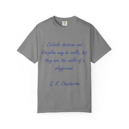 Inspirational Quote Unisex Garment-Dyed T-Shirt - G. K. Chesterton Design