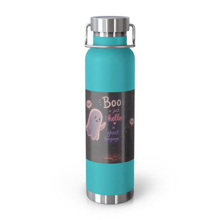 22oz Copper Vacuum Bottle — Cute Ghost "Boo is just hello in ghost language" Insulated Bottle