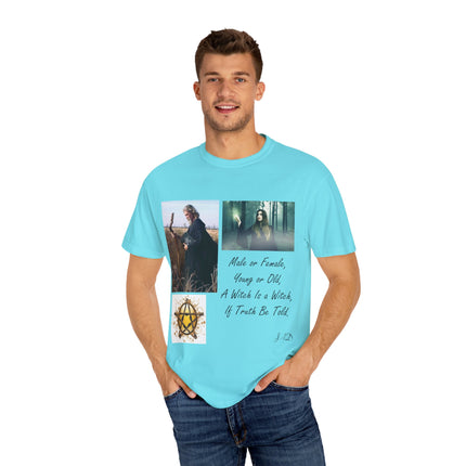 Unisex Garment-Dyed Witch T-Shirt - "A Witch Is A Witch" Design
