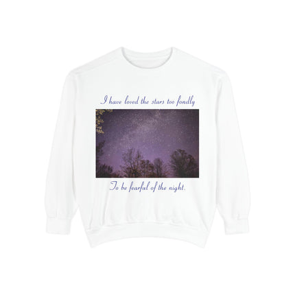 Inspirational Night Sky Sweatshirt - 'I Have Loved the Stars Too Fondly'