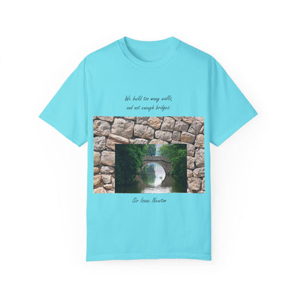 ‘We Build Too Many Walls’ Tee – Inspirational Unisex Everyday Shirt