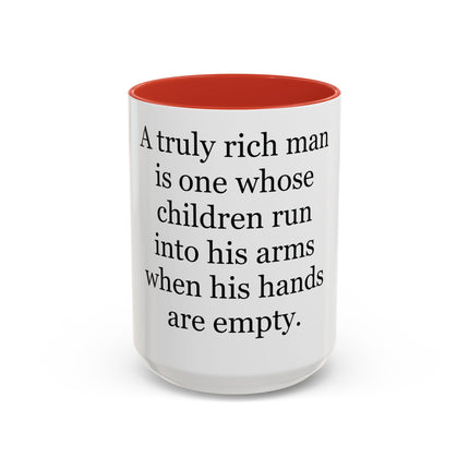 Accent Coffee Mug — "A Truly Rich Man" Inspirational Family Quote Mug