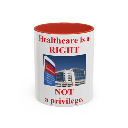 Healthcare Is a Right Mug – 11oz Ceramic Accent Cup for Advocates