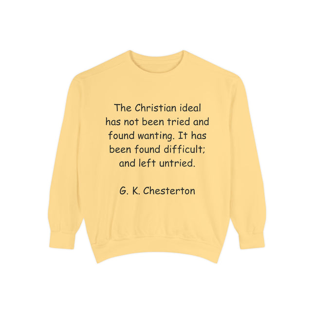 Inspirational Sweatshirt - Christian Quote by G. K. Chesterton