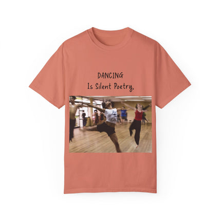 Dancing Is Silent Poetry Unisex T-Shirt - Inspirational Dance Tee