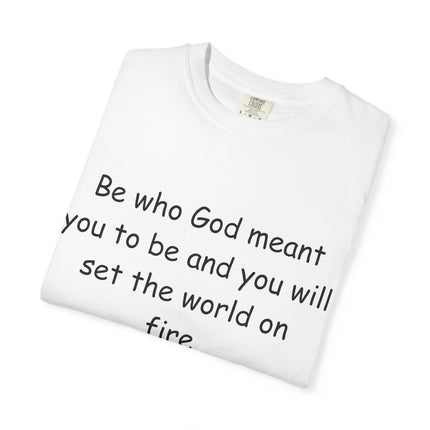 St. Catherine of Siena Quote Tee — "Be who God meant you to be" Christian T-Shirt