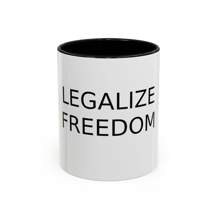 Legalize Freedom Mug – 11oz Accent Ceramic Cup for Bold Mornings