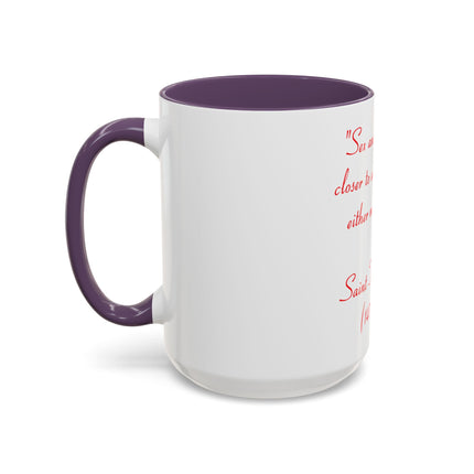 Coffee Mug — Quote: “Sex and religion are closer to each other…” — Saint Thomas More (1478-1535)