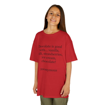 Kids T-Shirt — "Chocolate is good with..." Funny Dessert Quote Tee