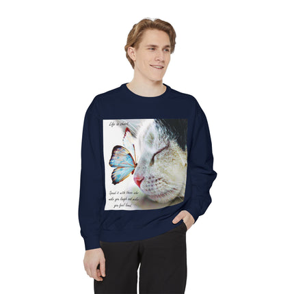 Life is Short Cat & Butterfly Unisex Garment-Dyed Sweatshirt