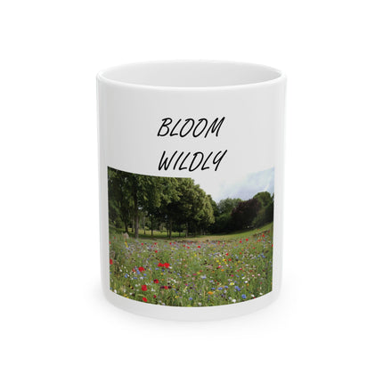 Bloom Wildly Ceramic Mug — Floral Meadow Photo Mug (11oz, 15oz)
