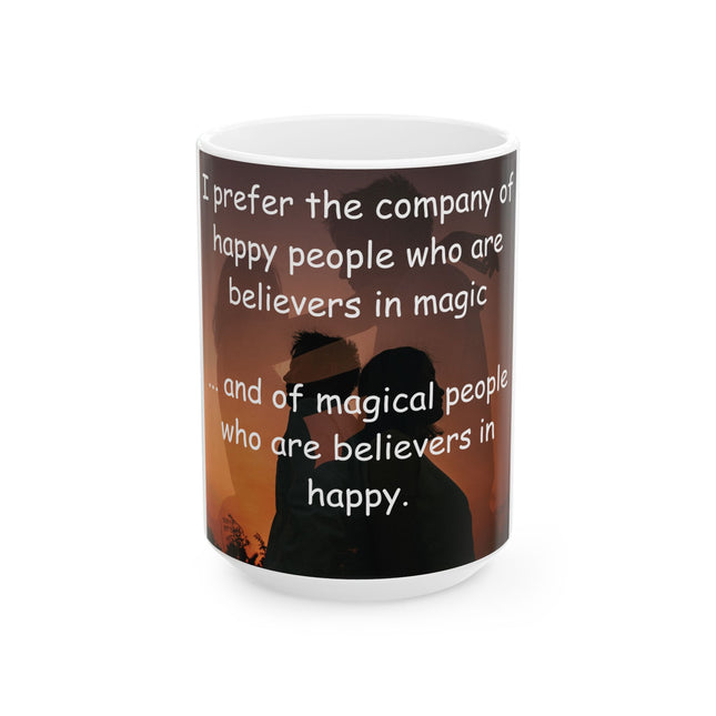 Believers in Magic Mug – 15oz Ceramic Cup for Happy Moments