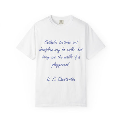 Inspirational Quote Unisex Garment-Dyed T-Shirt - G. K. Chesterton Design