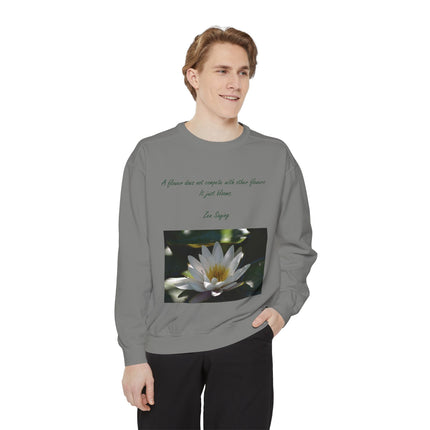 Zen Floral Sweatshirt – “A Flower Just Blooms” Cozy Unisex Quote Tee