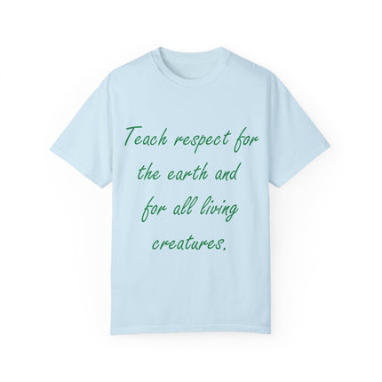 Eco-Friendly Unisex T-Shirt - 'Teach Respect for the Earth'