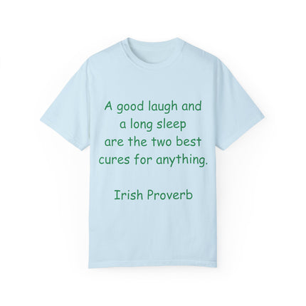 Irish Proverb Tee – “A Good Laugh & Long Sleep” – Unisex Fit