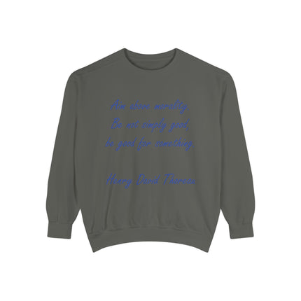 Sweatshirt — Thoreau Quote “Aim Above Morality” Minimalist Script Pullover