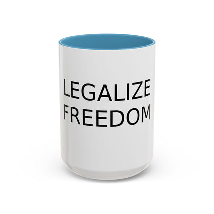 Legalize Freedom Mug – 15oz Accent Ceramic Cup for Bold Mornings
