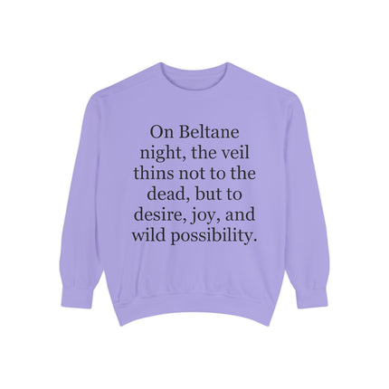 Beltane Quote Sweatshirt — "On Beltane night..." Celtic Spring Festival Crewneck