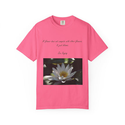 Zen Floral T-Shirt - "A flower does not compete with other flowers, it just blooms"