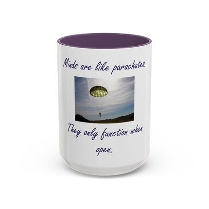 Parachute Minds Coffee Mug — "Minds are like parachutes. They only function when open."