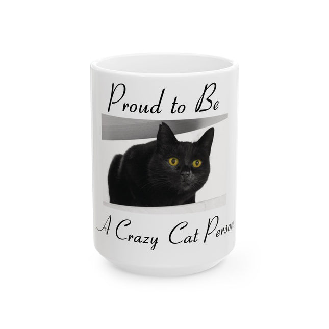 Proud to Be a Crazy Cat Person Mug – 15oz Ceramic Gift for Cat Lovers