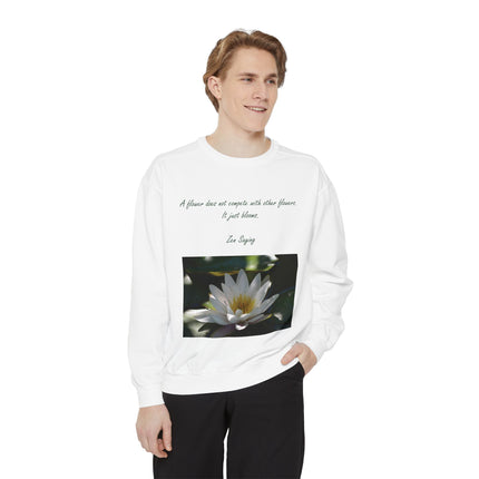 Zen Floral Sweatshirt – “A Flower Just Blooms” Cozy Unisex Quote Tee