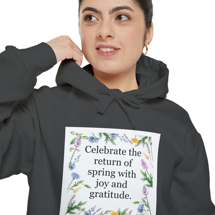 Spring Floral Hoodie — "Celebrate the return of spring with joy and gratitude"