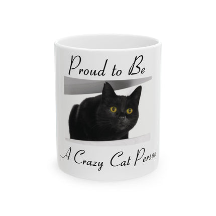 Proud to Be a Crazy Cat Person Mug – 11oz Ceramic Gift for Cat Lovers