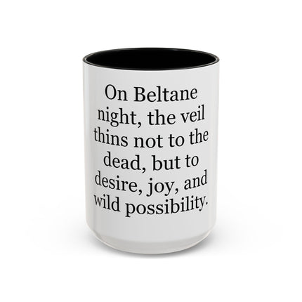 Beltane Quote Coffee Mug — "On Beltane night..." Accent Mug