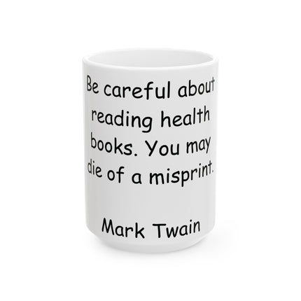 Mark Twain Quote Ceramic Mug - 15oz - Perfect Gift for Book Lovers